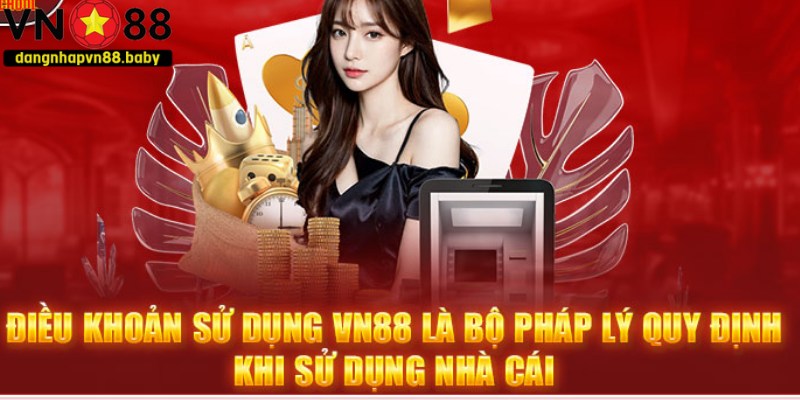 Điều Kiện và Điều Khoản ĐĂNG NHẬP VN88 có thể thay đổi