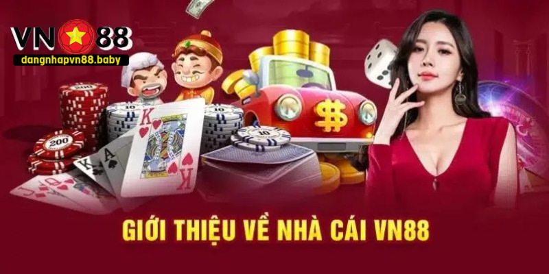 Giới Thiệu ĐĂNG NHẬP VN88 là một nhà cái uy tín